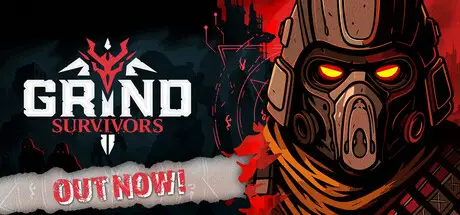 无尽猎杀 Grind Survivors Build.23978725 官方中文【1.6G】