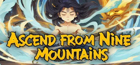九山登仙 Ascend From Nine Mountains Build.24050664 官方中文【670M】