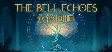 【修复】永铃回响 The Bell Echoes Build.24129274 官方中文【2.2G】