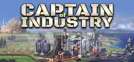 工业巨头 Captain of Industry Build.23490631+DLC 最新中文学习版 单机游戏 游戏下载 解压即玩【3G】