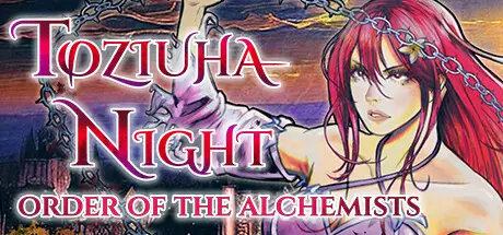 托紫娅之夜：炼金术士之令 Toziuha Night: Order of the Alchemists Build.22802101 官方中文【710M】