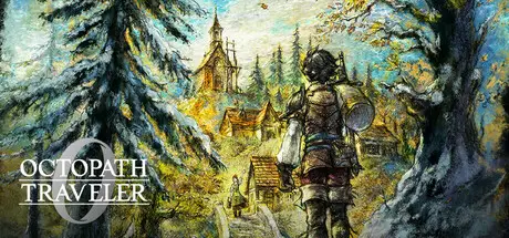 【虚拟化】歧路旅人0 / OCTOPATH TRAVELER 0 Build.21998576+DLC 官方中文 STEAM版【4.5G】
