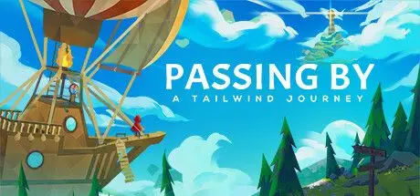 信风的风信 Passing By – A Tailwind Journey Build.20292151 官方中文【440M】