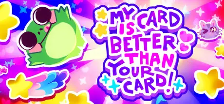 我的牌更好！My Card Is Better Than Your Card! Build.21130410 官方中文【460M】