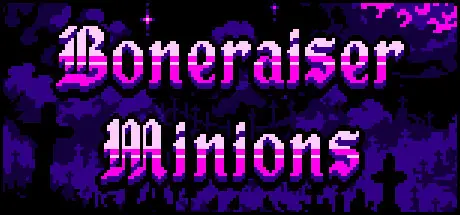 博内拉泽的仆人们 Boneraiser Minions Build.20798319 汉化版【138M】
