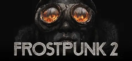 冰汽时代2 Frostpunk 2 V1.5.3RC0 官方中文 GOG安装版【16G】
