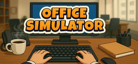 办公室模拟器 Office Simulator Build.21246066 官方中文 ISO镜像【720M】