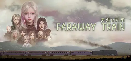 天涯的列车 FARAWAY TRAIN Build.20545221 官方中文【1.3G】