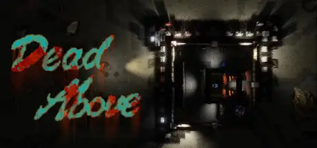 亡 上 Dead Above Build.19651656 官方中文【660M】