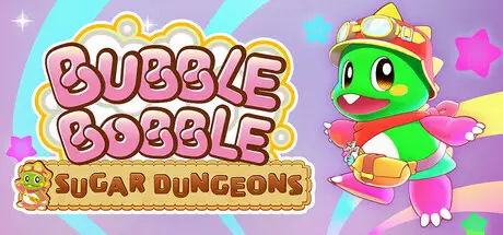 泡泡龙：白糖地下迷宫 Bubble Bobble Sugar Dungeons Build.20822622 官方中文【1G】