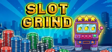 Slot Grind Build.24680598 官方中文【50M】