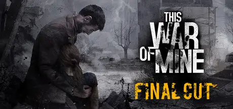 这是我的战争 This War of Mine V6.0.9 官方中文 GOG安装版【2.8G】