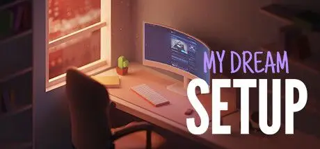 我的梦想卧室 My Dream Setup V20251030 官方中文 ISO镜像【1G】