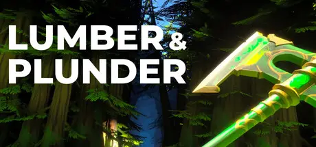 伐木与掠夺 Lumber and Plunder Build.19920063 官方中文【2G】