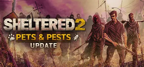 庇护所 2 Sheltered 2 v1.2.15 官方中文 STEAM版【2.3G】