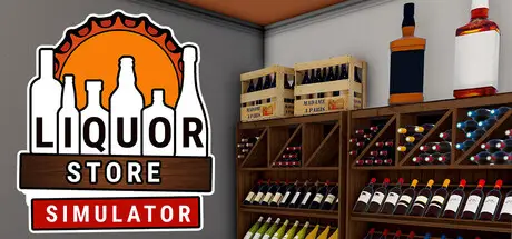 酒类商店模拟器 Liquor Store Simulator V1.2.1 官方中文【1.4G】