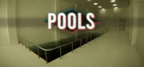 水池 POOLS V20250613 官方中文【3.3G】