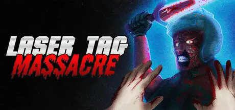 激光枪战大屠杀 Laser Tag Massacre Build.18377085 官方中文 ISO镜像【1G】