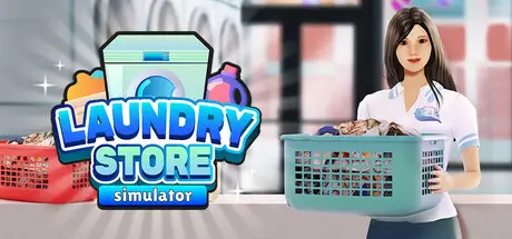 洗衣店模拟器 Laundry Store Simulator Build.19078565 官方中文【730M】