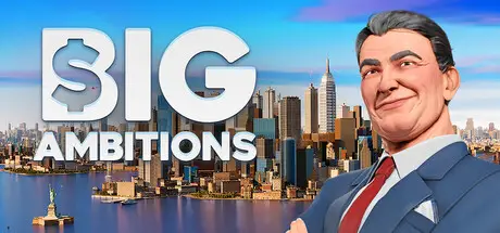雄心壮志 Big Ambitions Build.25081466 官方中文【3G】