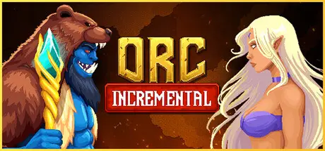 兽人增量 Orc Incremental Build.25365677 官方中文【80M】