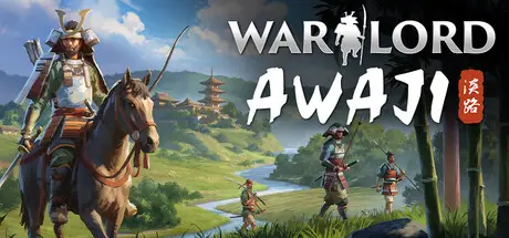 军阀：淡路岛 Warlord: Awaji Build.25336396 官方中文【1.7G】