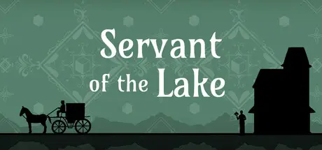 湖之仆从 Servant of the Lake Build.25008445 官方中文【550M】