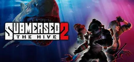 潜入 2：蜂巢 Submersed 2 – The Hive Build.18608218 官方中文 ISO镜像【3G】