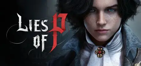 匹诺曹的谎言 Lies of P V1.11.0.0(Build.19734531) 官方中文 便携版 磁力/种子【60G】