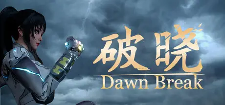 破晓 Dawn Break Build.25671937 官方中文【14G】