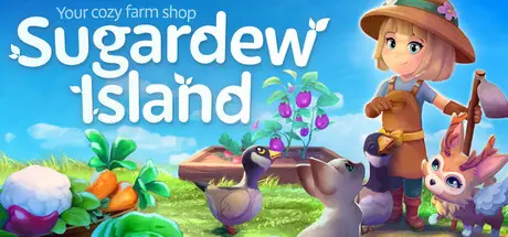 甘露岛 – 温馨的农场商店 Sugardew Island – Your cozy farm shop V1.0-20261013-1336 官方中文 GOG安装版【700M】